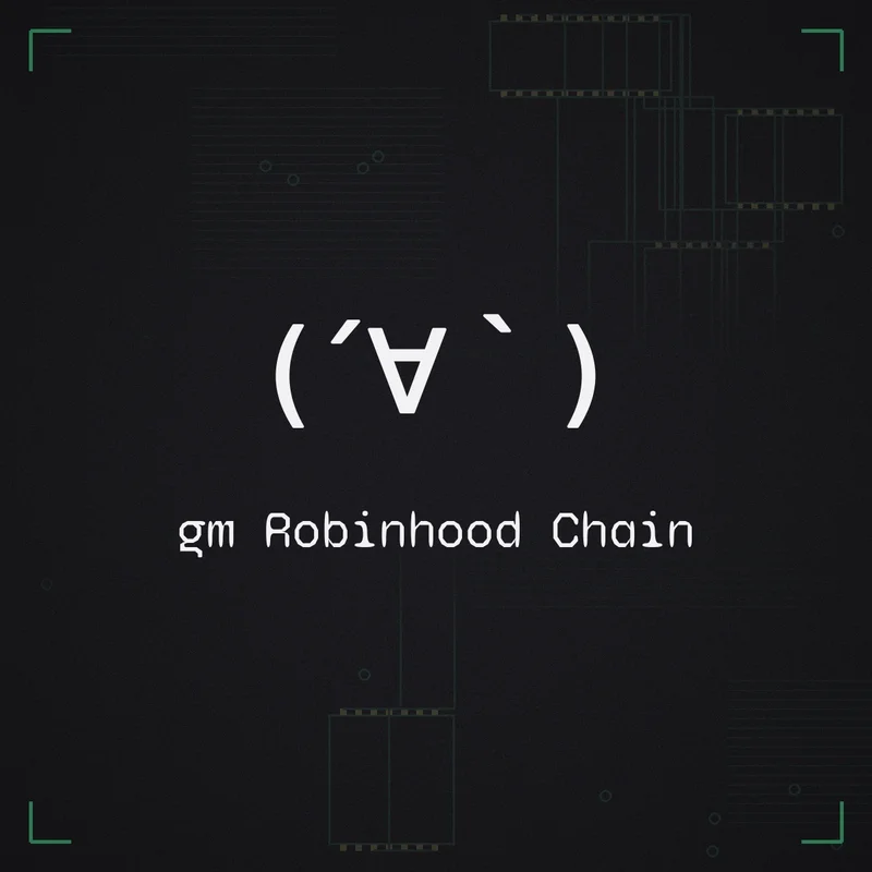 (´∀`) gm Robinhood Chain