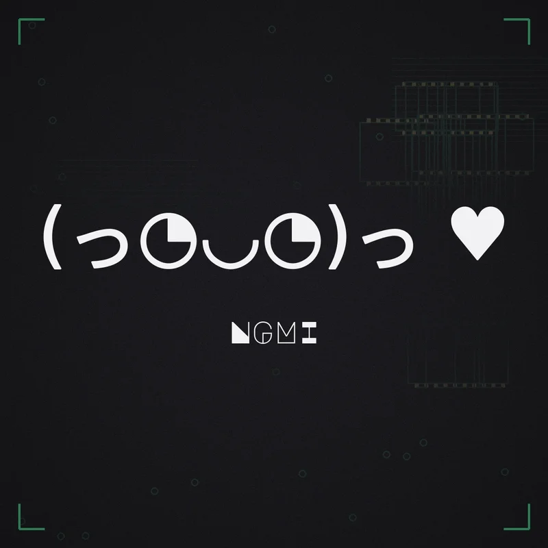 (っ◔◡◔)っ ♥ NGMI