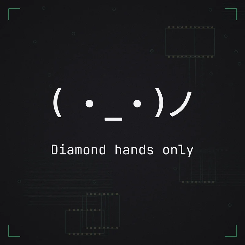 ( ・_・)ノ Diamond hands only