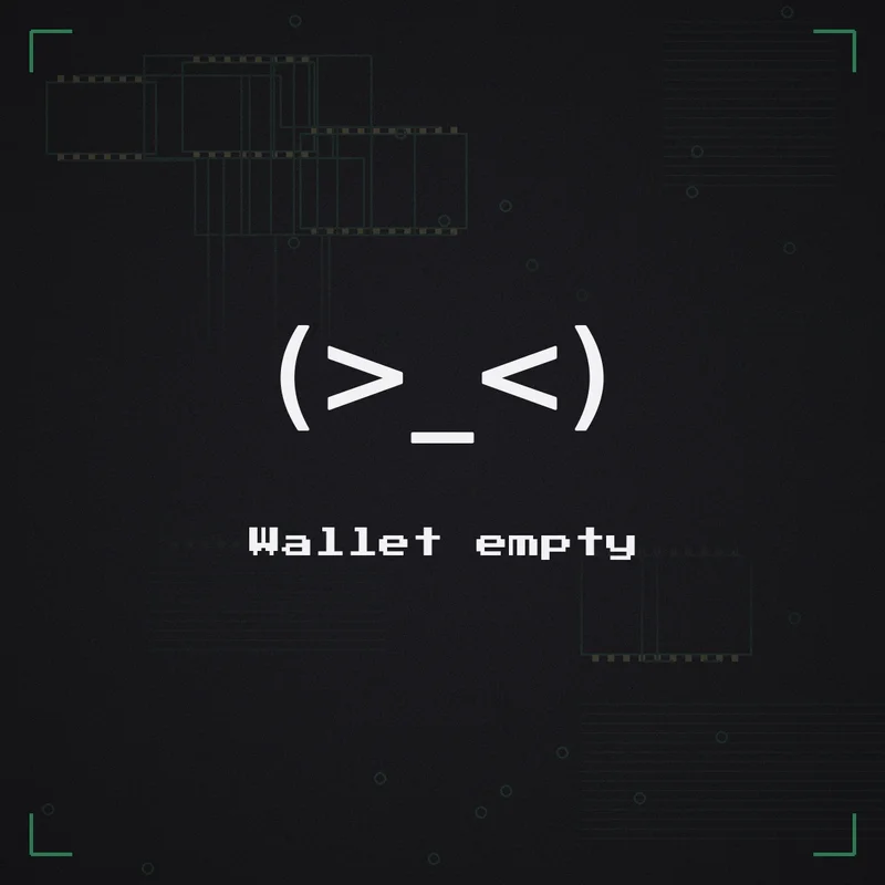 (>_<) Wallet empty