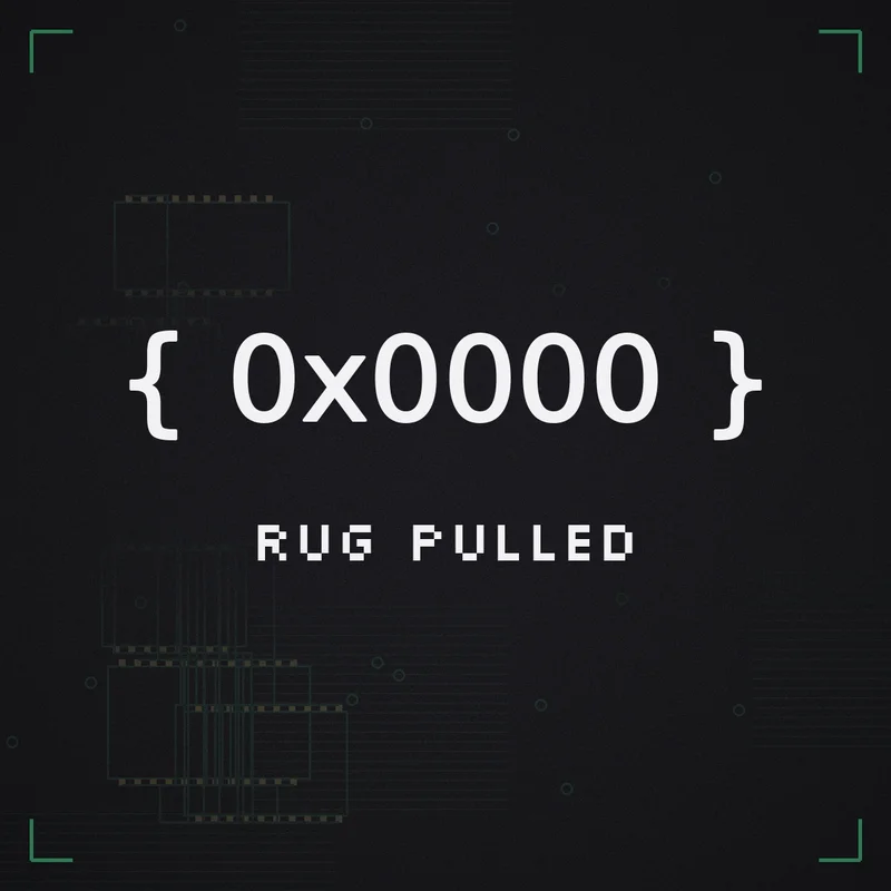 { 0x0000 } Rug pulled