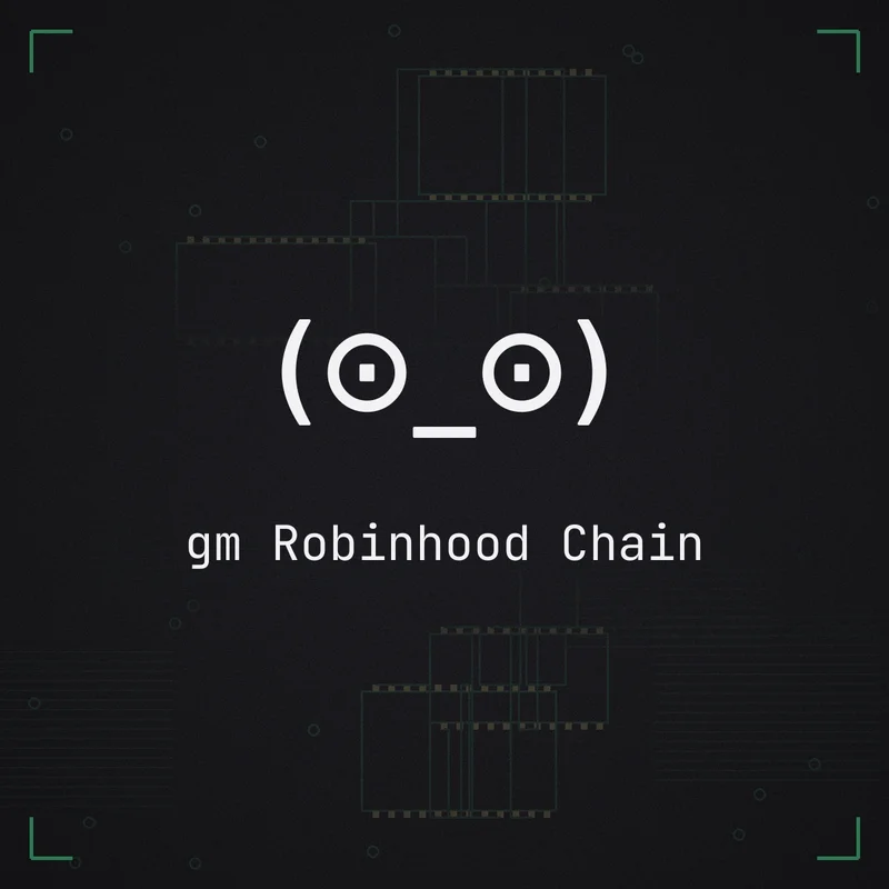 (⊙_⊙) gm Robinhood Chain