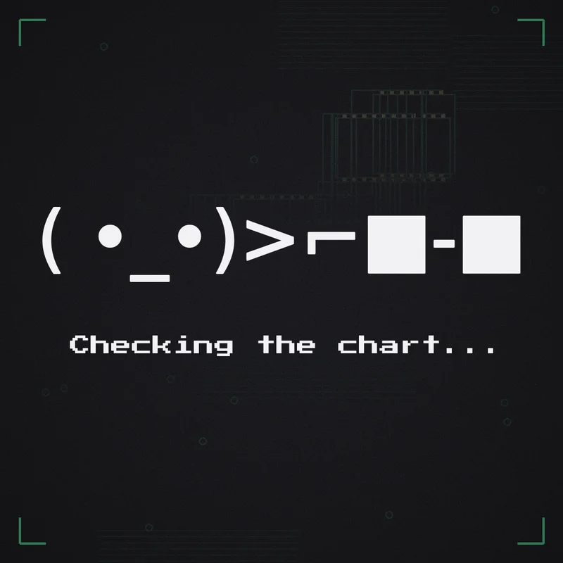 ( •_•)>⌐■-■ Checking the chart...