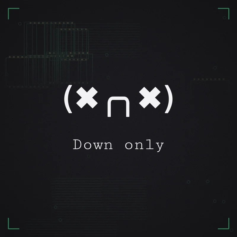 (✖╭╮✖) Down only