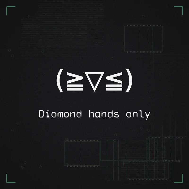(≧▽≦) Diamond hands only