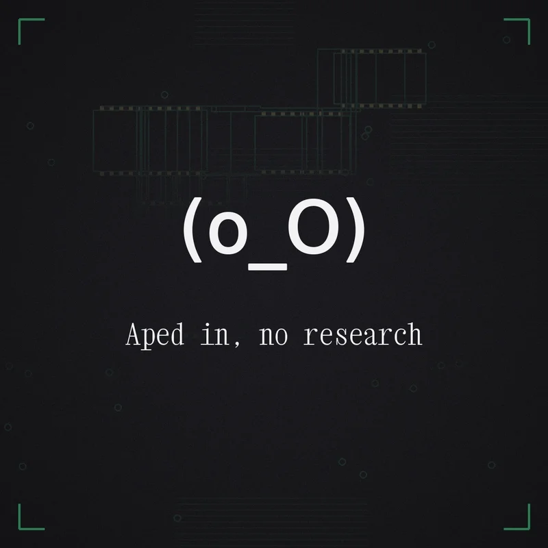 (o_O) Aped in, no research