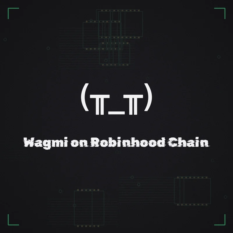 (╥_╥) Wagmi on Robinhood Chain