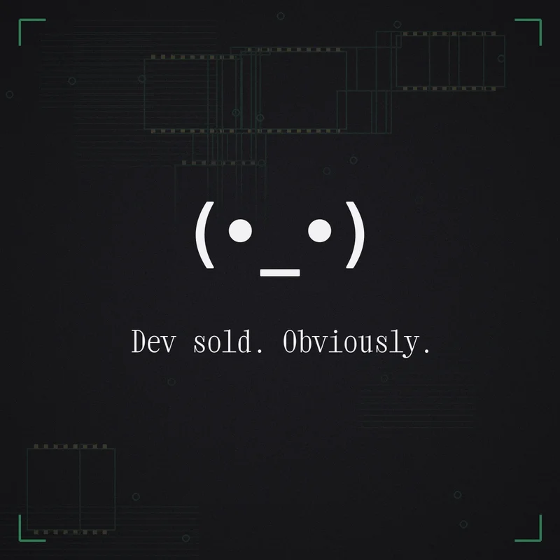 (•_•) Dev sold. Obviously.