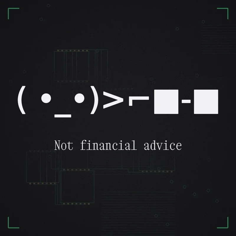 ( •_•)>⌐■-■ Not financial advice