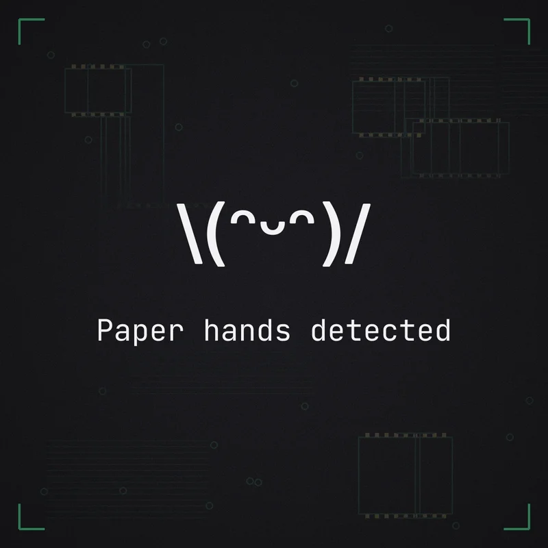 \(ᵔᵕᵔ)/ Paper hands detected