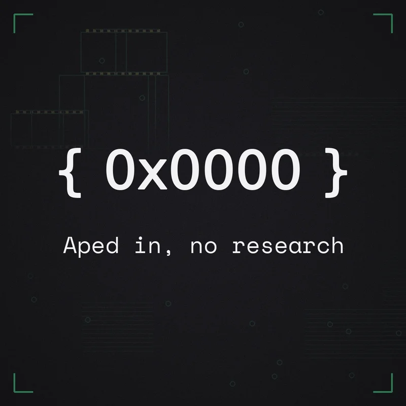 { 0x0000 } Aped in, no research