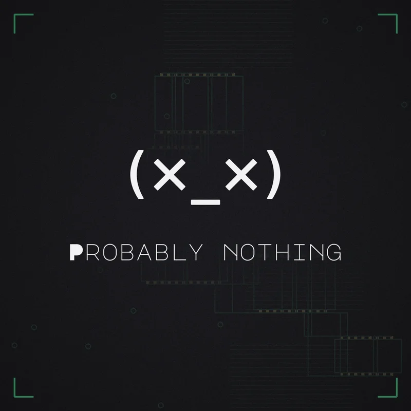 (×_×) Probably nothing