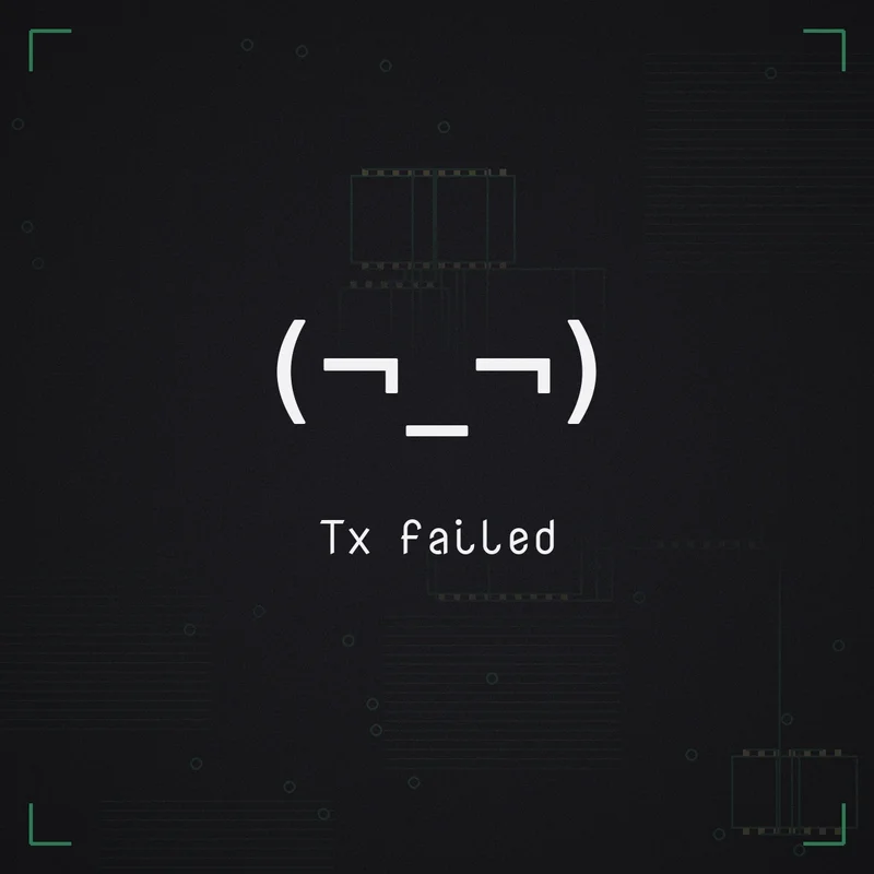 (¬_¬) Tx failed