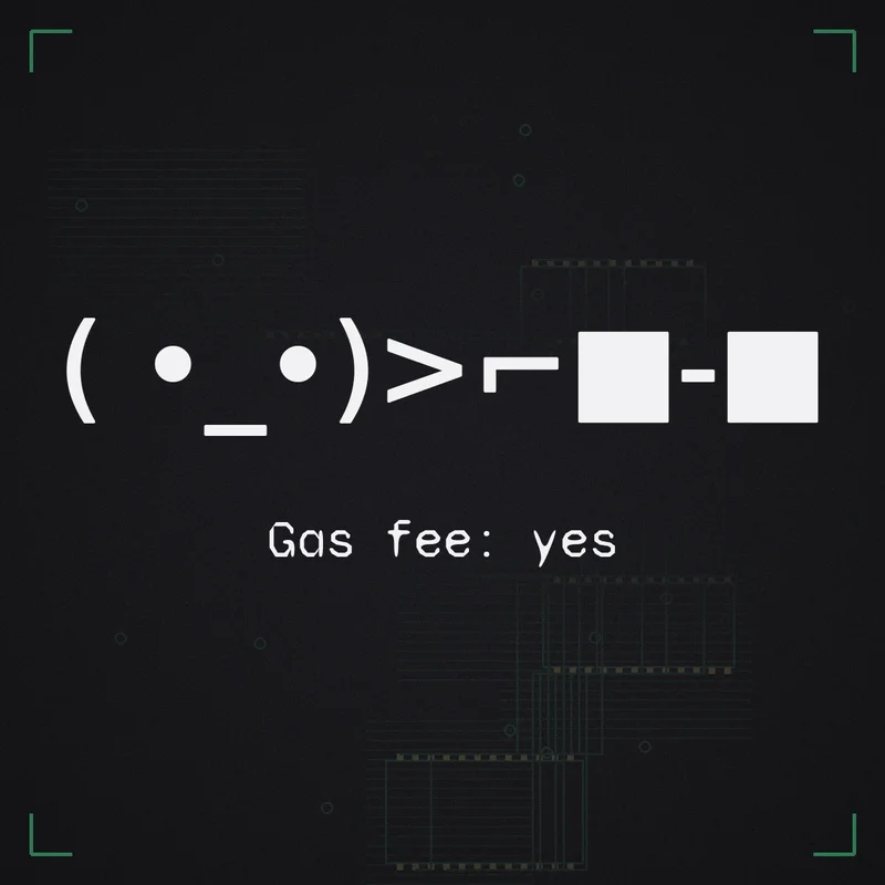 ( •_•)>⌐■-■ Gas fee: yes