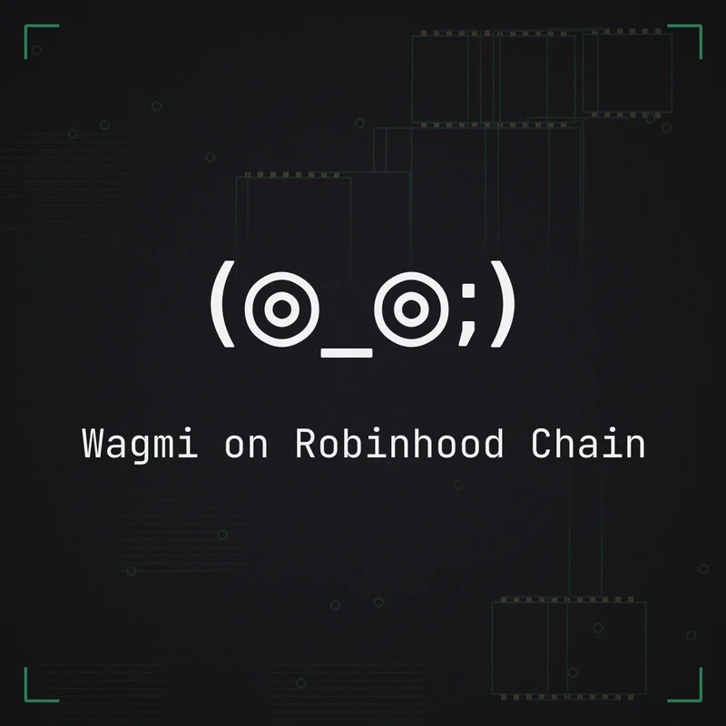 (◎_◎;) Wagmi on Robinhood Chain