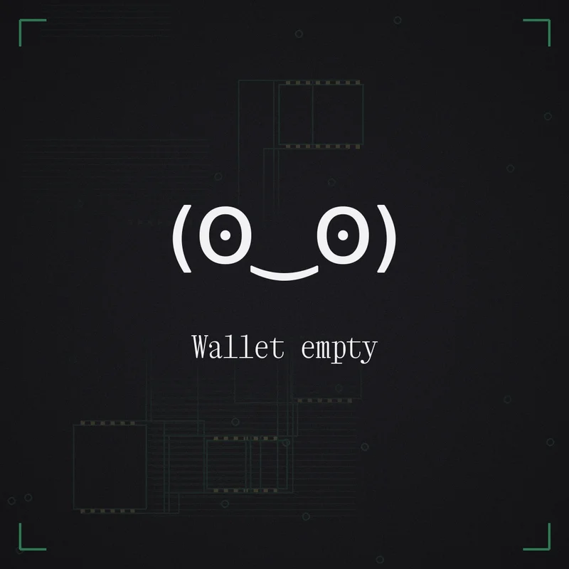 (ʘ‿ʘ) Wallet empty