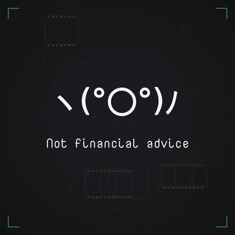 ヽ(°〇°)ノ Not financial advice